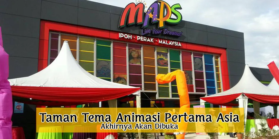 Pembukaan Taman Tema Animasi Pertama Asia Di Perak