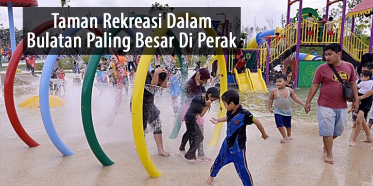 Taman Rekreasi Dalam Bulatan Paling Besar Di Perak