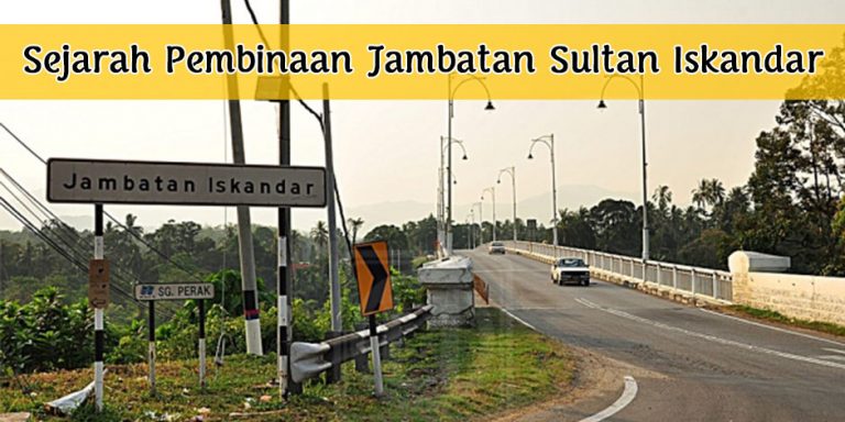 Sejarah Pembinaan Jambatan Sultan Iskandar Di Kuala Kangsar