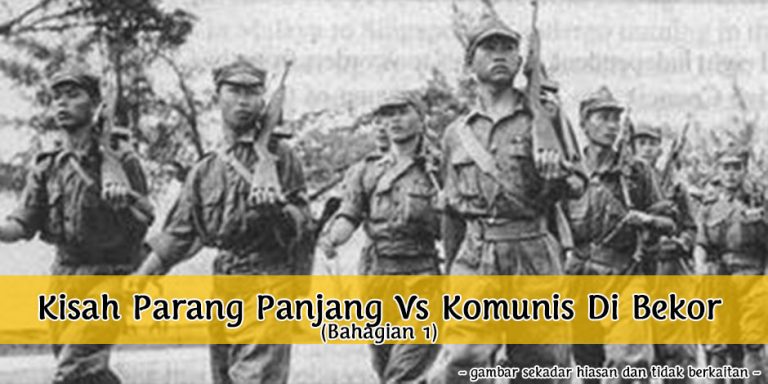 Kisah Parang Panjang Vs Komunis Di Bekor (Bahagian 1)