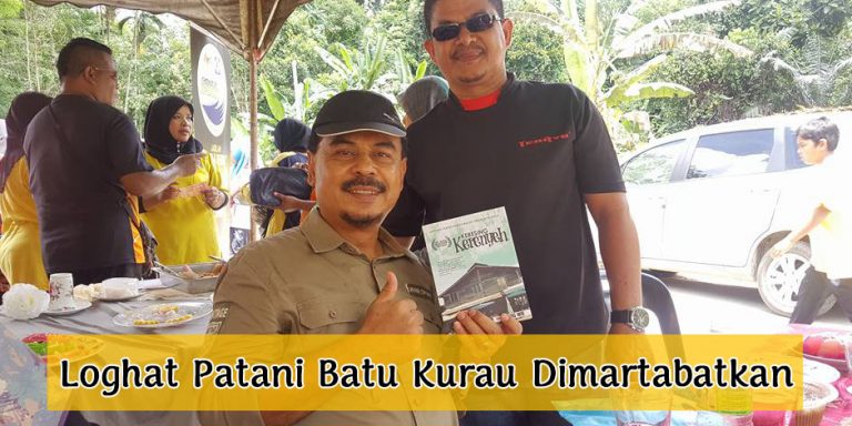 Loghat Patani Batu Kurau Dimartabatkan Dalam Buku Keresing Kerenyeh