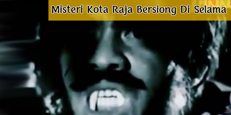 Misteri Kota Raja Bersiong Di Selama