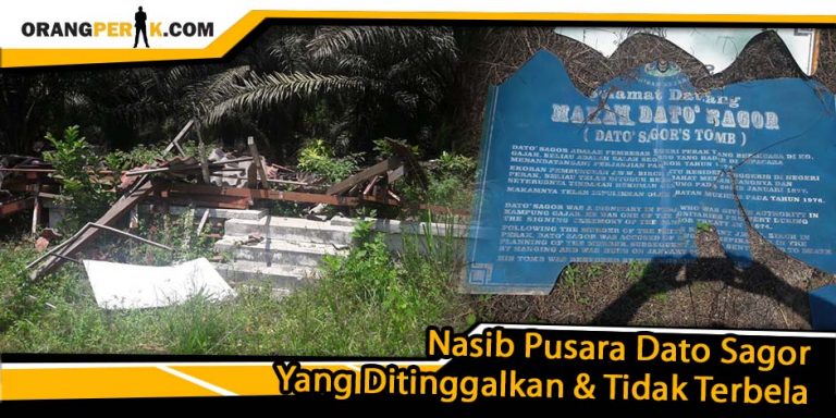 Keadaan Terkini Makam Dato Sagor Yang Terbiar