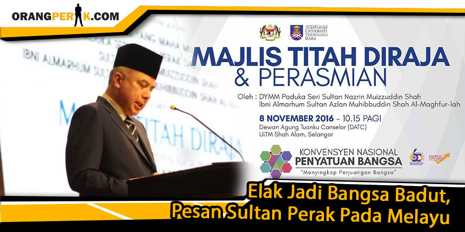 Pesanan Sultan Nazrin Kepada Masyarakat Melayu  Orang Perak