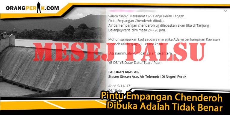 Tular WhatsApp Pintu Empangan Chenderoh Dibuka Tidak Benar