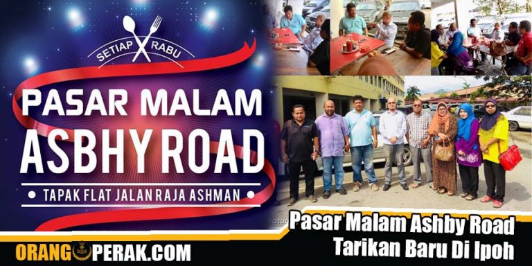 Pasar Malam Ashby Road Tarikan Baru Di Ipoh