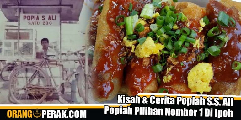 Kisah Popiah S.S. Ali, Popiah Pilihan Nombor 1 Di Ipoh