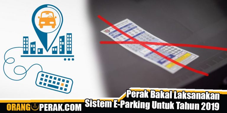 Perak Bakal Laksanakan Sistem E-Parking Untuk Tahun 2019