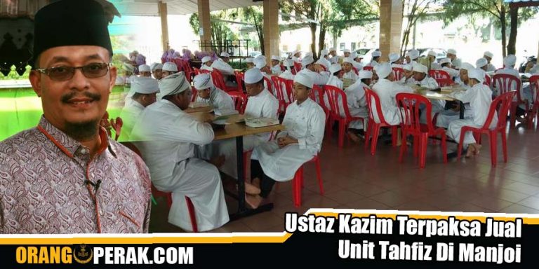 Ustaz Kazim Terpaksa Jual Unit Tahfiz Di Manjoi