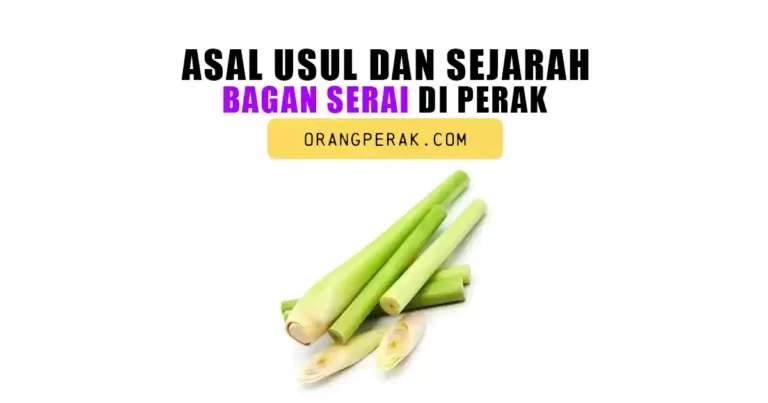 Sejarah Dan Asal Usul Nama Bagan Serai