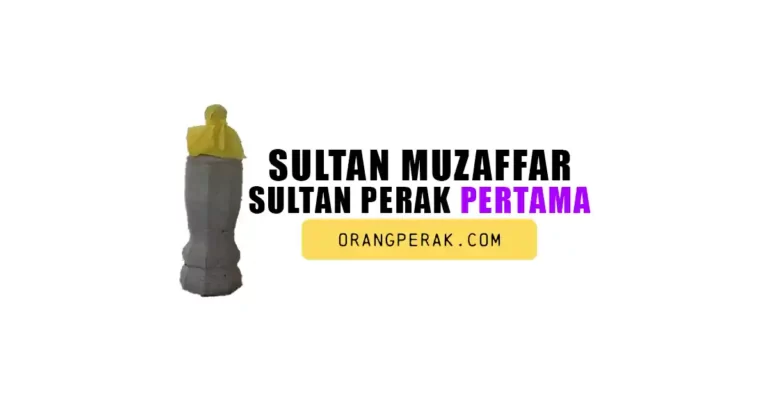 Sultan Muzaffar Shah I (Sultan Perak Pertama)