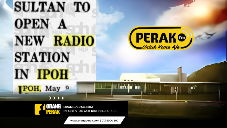 Sejarah PerakFM dan Perkembangan Institusi Penyiaran Negeri